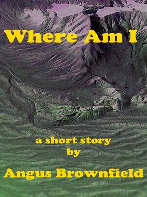 cover image of Where Am I?